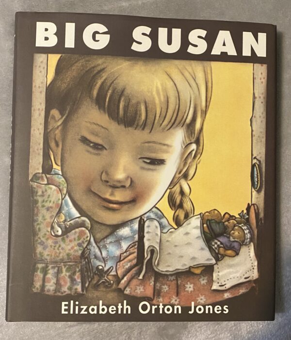 Big Susan by Elizabeth Orton Jones / Brand New Hardcover Book