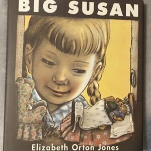 Big Susan by Elizabeth Orton Jones / Brand New Hardcover Book