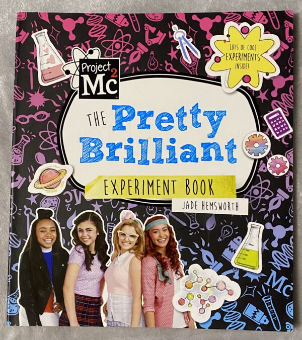 Project MC2 The Pretty Brilliant Experiment Book / Jade Hemsworth / Excellent Unused Condition