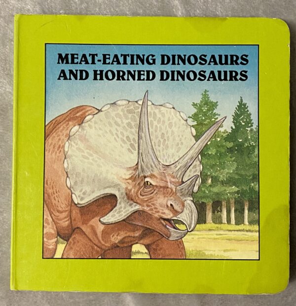 Meat-Eating Dinosaurs and Horned Dinosaurs / Mini Board Book / Fair Condition