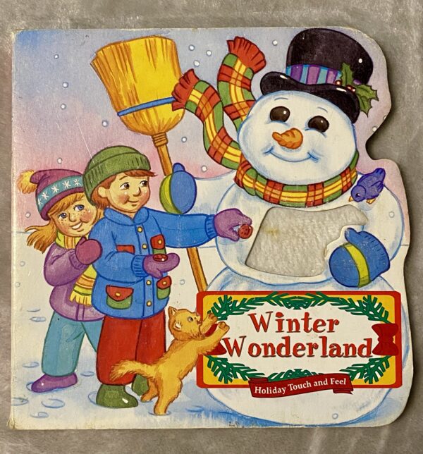 Winter Wonderland Holiday Touch and Feel / Board Book / Fair Condition