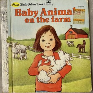 Baby Animals on the Farm / A First Little Golden Book / Older Book Poor Condition