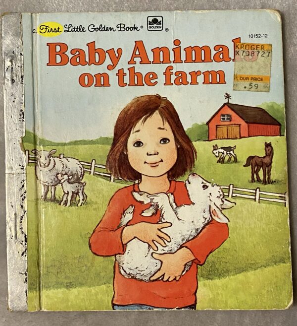 Baby Animals on the Farm / A First Little Golden Book / Older Book Poor Condition