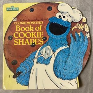 Cookie Monster's Book of Cookie Shapes / Sesame Street / Golden Super Shape Book / Fair Condition for Age