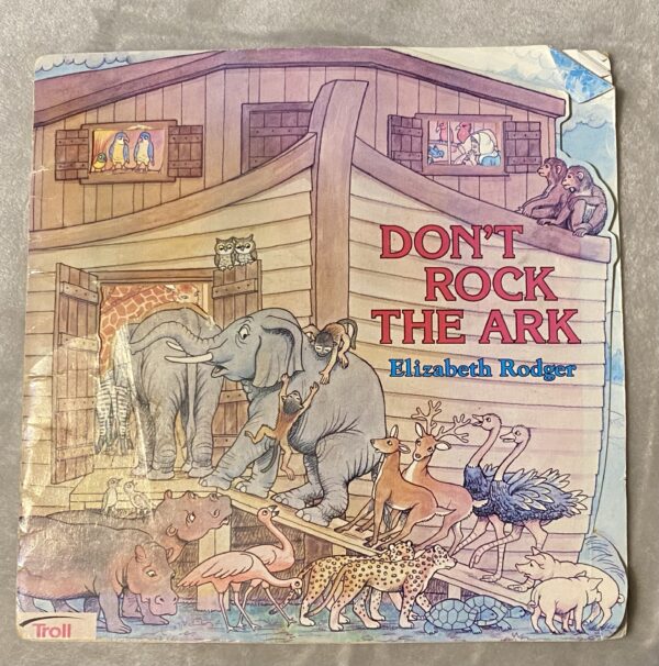 Don't Rock the Ark / Elizabeth Rodger / Troll Books / Paperback in Well-Loved Condition