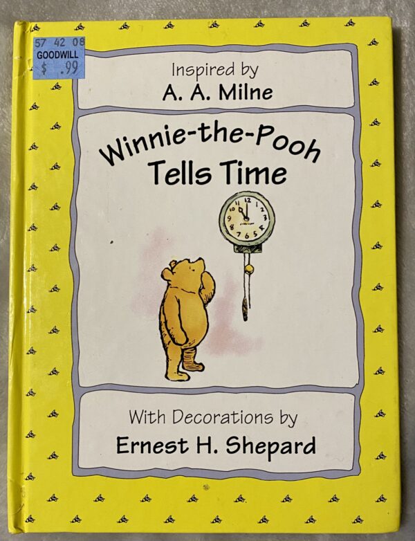 Winnie-the-Pooh Tells Time / Milne / Fair Condition