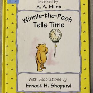 Winnie-the-Pooh Tells Time / Milne / Fair Condition