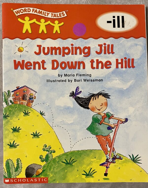 Jumping Jill Went Down the Hill / Word Family Tales -ill / Good Condition