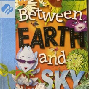 Between Earth and Sky: It's Your Planet-Love It! A Leadership Journey  / Girl Scouts / Grade K-1 / Brand New Condition