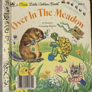Over in the Meadow / First Little Golden Book /  Fair Condition for Age