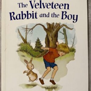 The Velveteen Rabbit and The Boy / My Readers Level 1 / Great Condition