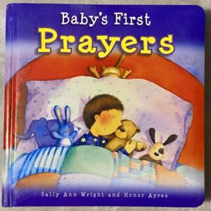 Baby's First Prayers / Wright and Ayres / Beautiful Book in Excellent Used Condition