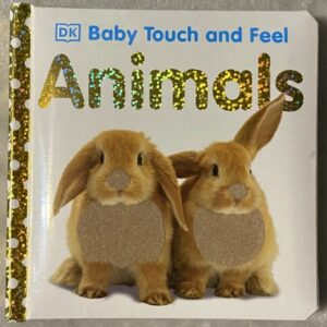 DK / Baby Touch and Feel ANIMALS / Excellent Condition