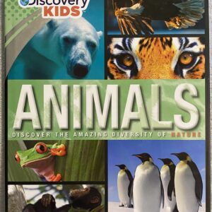 Animals / Discover the Amazing Diversity of Nature / Discovery Kids / Hardcover with Dust Jacket / Excellent Condition