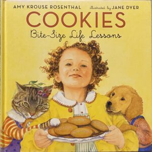 Cookies / Bite-Size Life Lessons / Rosenthal / Hardcover / Adorable Book ! / Great Condition