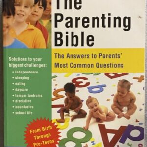 The Parenting Bible / The Answers to Parents' Most Common Questions / Goldstein / Large Thick Paperback Reference Book / Good Condition