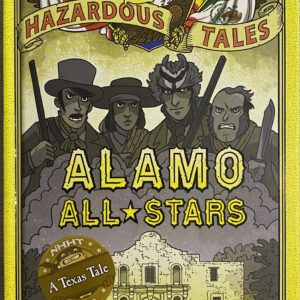 Nathan Hale's Hazardous Tales / Alamo All Stars / Hardcover / Graphic Novel Style / Excellent Brand New Condition