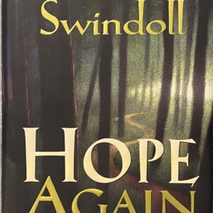 Hope Again / When Life Hurts and Dreams Fade / Charles R. Swindoll / Hardcover / Good Condition