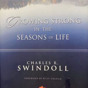 Growing Strong in the Seasons of Life / Charles R. Swindoll / Paperback / Good Condition